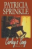 Carley's Song (Book 2 of the Job's Corner Chronicles) by Patricia Sprinkle