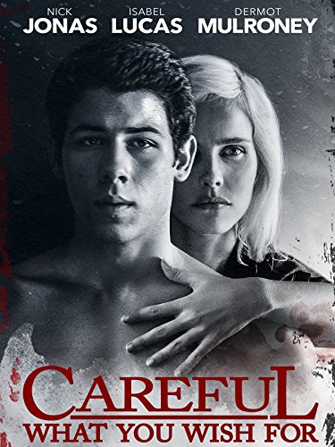 Film Careful What You Wish For Amazon.com: Careful What You Wish For: Nick Jonas, Isabel Lucas, Paul