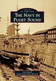 The Navy in Puget Sound (Images of America) by Cory Graff, Puget Sound Navy Museum