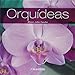 Orquideas (Spanish Edition) by