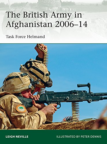 The British Army in Afghanistan 2006-14: Task Force Helmand (Elite Book 205) by Leigh Neville
