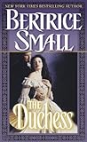Front cover for the book The Duchess by Bertrice Small