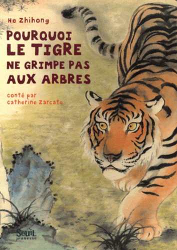 Pourquoi le tigre ne grimpe pas aux arbres