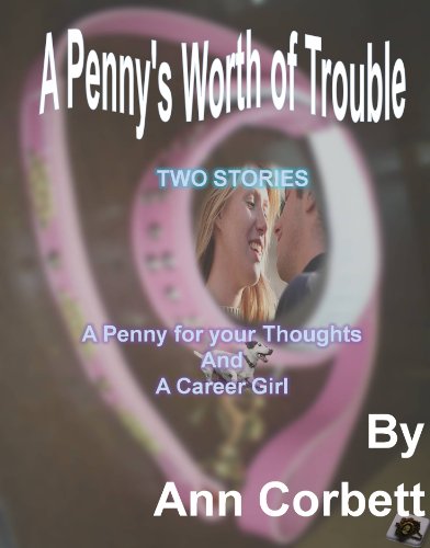 A Penny's Worth of Trouble (All About The Girls Book 2)