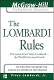 The Lombardi Rules: 26 Lessons from Vince Lombardi--The World's Greatest Coach (McGraw-Hill Professional Education Series)