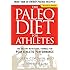 The Paleo Diet for Athletes: A Nutritional Formula for ...