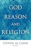 God, Reason, and Religion
