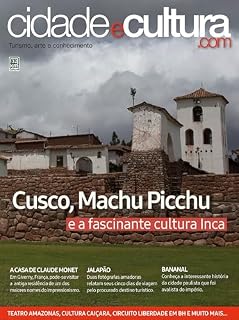 Livro Cidade e Cultura Ed. 32 - Cusco, Machu Picchu e a fascinante cultura Inca