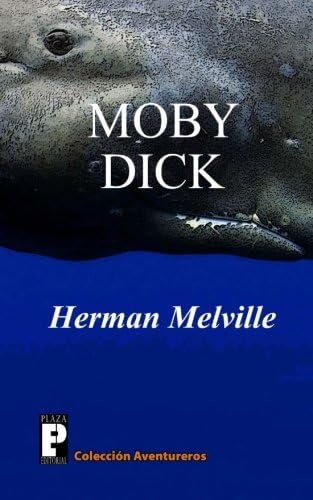 Moby Dick (Spanish Edition) (Spanish) Paperback – August 14, 2012