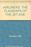 Hardcover Airliners The Flagships of the Jet Age Book