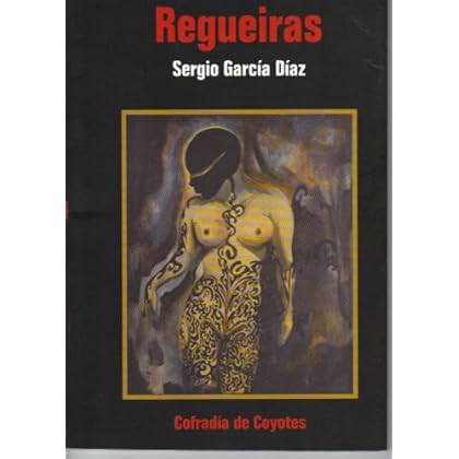 Regueiras (Coyote blanco) Regueiras (Coyote blanco)