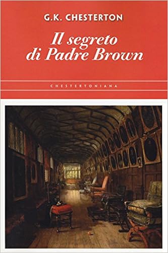 Gilbert K. Chesterton - Il segreto di Padre Brown (2018)