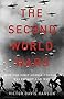 The Second World Wars: How the First Global Conflict Was Fought and Won