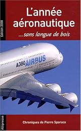 L' année aéronautique, sans langue de bois