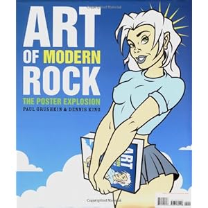 Art of Modern Rock: The Poster Explosion