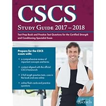 CSCS Study Guide 2017-2018: Test Prep Book and Practice Test Questions for the Certified Strength and Conditioning Specialist Exam
