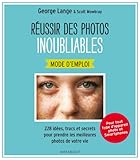 Réussir des photos inoubliables by 