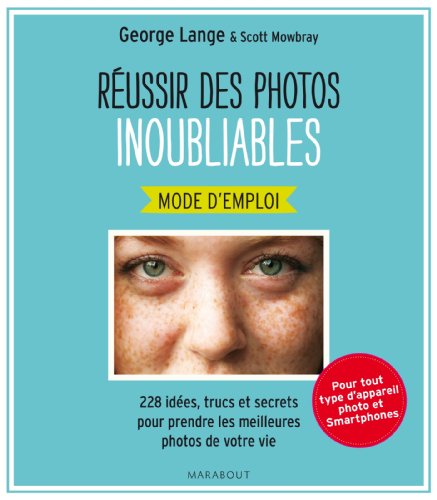 Réussir des photos inoubliables by (Paperback)