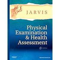 Physical Examination and Health Assessment, 6th Edition