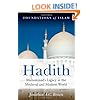 Hadith: Muhammad's Legacy in the Medieval and Modern World (Foundations of Islam)