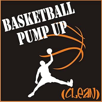 Basketball Pump Up Clean By Various Artists On Amazon Music