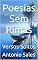 Livro Poesias Sem Rimas: Versos Soltos
