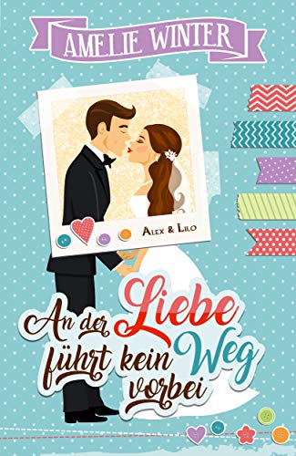 An Der Liebe Fuhrt Kein Weg Vorbei Liebesroman German Edition