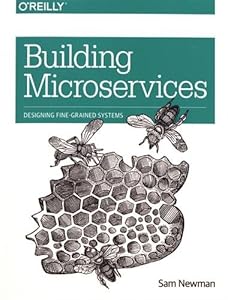 Building Microservices: Designing Fine-Grained Systems book cover