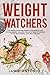 Weight Watchers: The Weight Watchers Freestyle Cookbook 2019 For Beginners - Includes Delicious Healthy Recipes To Get Into Shape & Look Sexy For 2019!