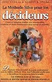 La Méthode Silva pour les décideurs (French Edition) by 