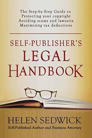 Self Publisher S Legal Handbook The Step By Step Guide To