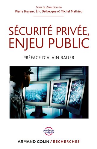 Sécurité privée, enjeu public by (Paperback)