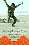 Jumping through Fires: The Gripping Story of One Man's Escape from Revolution to Redemption