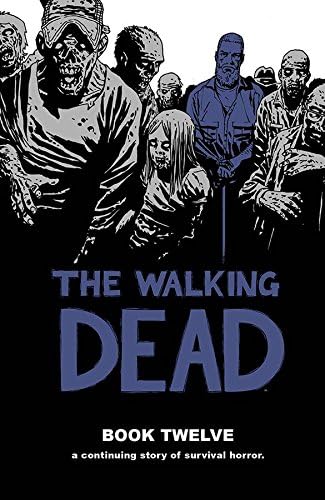 The Walking Dead, Book 12