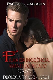 Livro Filha da inocência, amante do pecado (Duologia Pecado Livro 1)