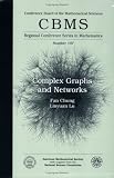 Complex Graphs and Networks (CBMS Regional Conference Series in Mathematics)