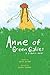 Anne of Green Gables: A Graphic Novel by Mariah Marsden, Kendra Phipps