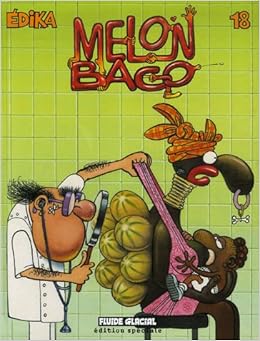 Amazon Fr Edika Tome 18 Melon Bago Edika Livres