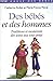 Des bébés et des hommes : tradition et modernité des soins aux tout-petits by 
