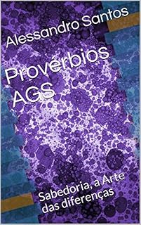 Livro Provérbios AGS: Sabedoria, a Arte das diferenças