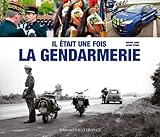 Il Ã©tait une fois la gendarmerie (French Edition) by 