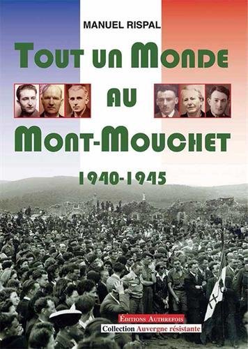 Tout un monde au Mont-Mouchet