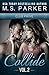Collide Vol. 2 (Club Prive): Alpha Billionaire Romance