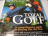Hardcover Total Golf. A Comprehensive Guide To Playing Like The Pros Book