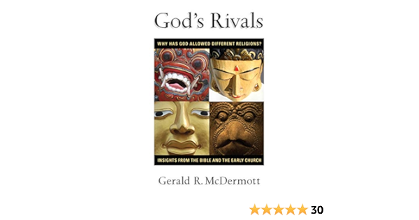 Godu0027s Rivals: Why Has God Allowed Different Religions? Insights 
