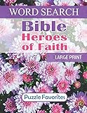 Bible Heroes of Faith Word Search: Large Print - One Puzzle per Page Word Find Book by Puzzle Favorites