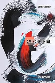 Livro Amizade Letal