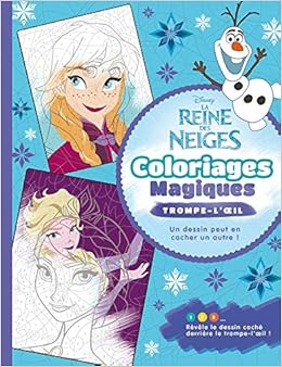 La Reine Des Neiges Coloriages Magiques Trompe Loeil