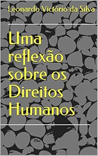 Livro Uma reflexão sobre os Direitos Humanos