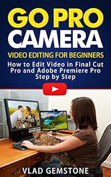 Amazon.com: Go Pro Camera: Video editing for Beginners